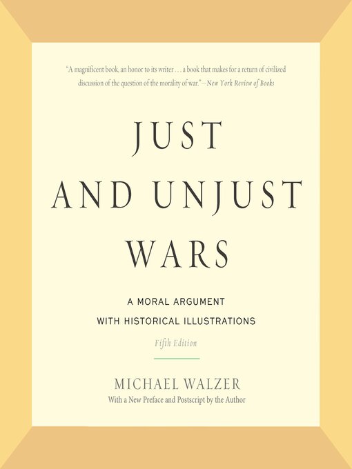 Title details for Just and Unjust Wars by Michael Walzer - Wait list